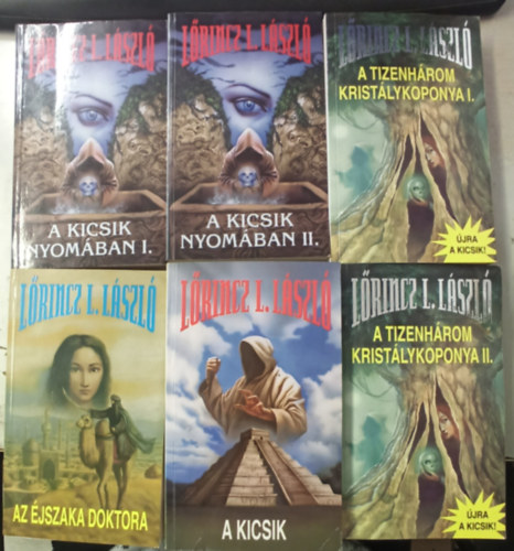 L�szl� L. L�rincz - 6 db L�rincz L. L�szl� (4 m� 6 k�tetben): A kicsik +Az �jszaka doktora +A kicsik nyom�ban I-II +A tizenh�rom krist�lykoponya I-II