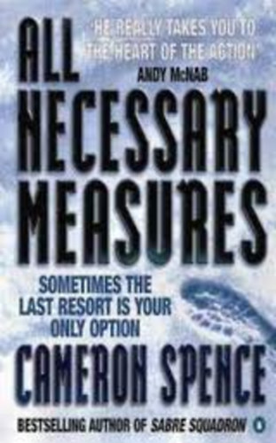 Cameron Spence - All Necessary Measures