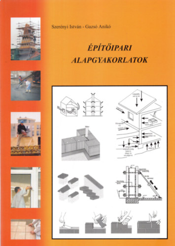 Szernyi Istvn; Gazs Anik - ptipari alapgyakorlatok