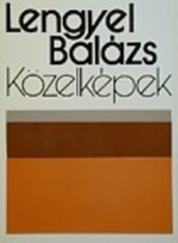 Lengyel Balázs - Közelképek