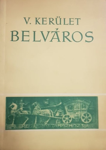 Belv�rosi Helyt�rt�neti Csoport - V. ker�let - Belv�ros