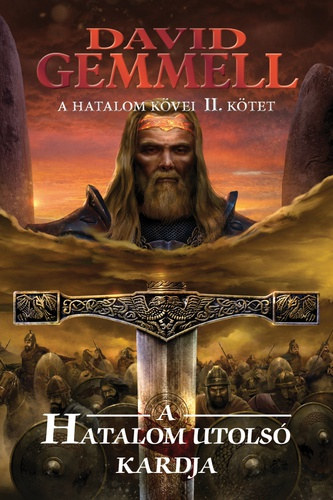 David Gemmell - A hatalom utolsó kardja
