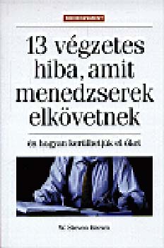 W. Steven Brown - 13 vgzetes hiba, amit menedzserek elkvetnek