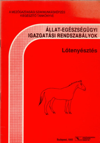 Lótenyésztés - Állat-egészségügyi igazgatási rendszabályok