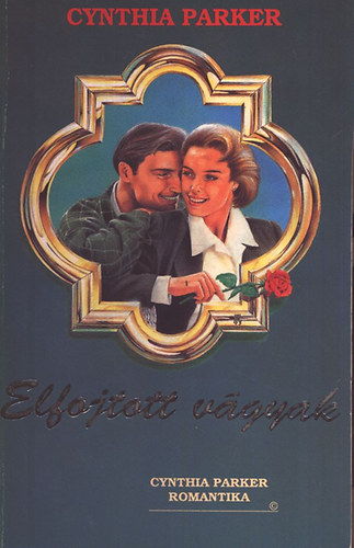 Cynthia Parker - Elfojtott v�gyak