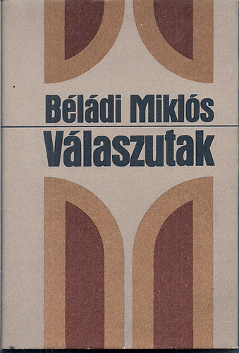 Béládi Miklós - Válaszutak