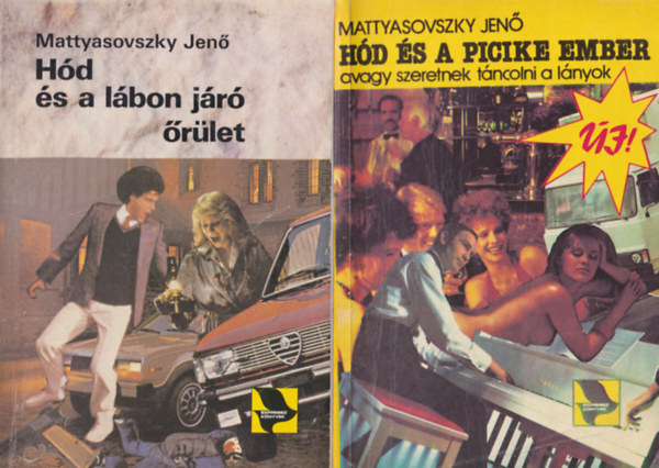Mattyasovszky Jen� - 4 db H�d krimi: H�d �s a picike ember + H�d �s a l�bon j�r� �r�let + H�d �s a szerelem h�h�rai + H�d fogs�gban, avagy egy sz�ke h�lgy zokogni kezd