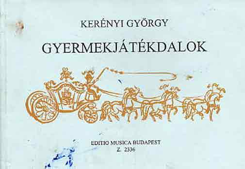 Kernyi Gyrgy - Gyermekjtkdalok