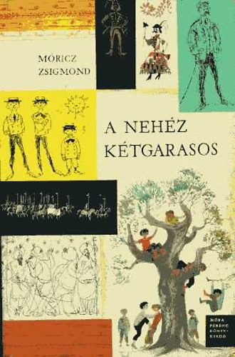 Mricz Zsigmond - A nehz ktgarasos