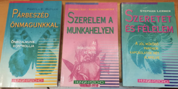 Stephan Lermer, Margaret Kent, Robert Feinschreiber Pamela E. Butler - 3 db Hunga-pszicho: Prbeszd nmagunkkal + Szerelem a munkahelyen + Szeretet s flelem