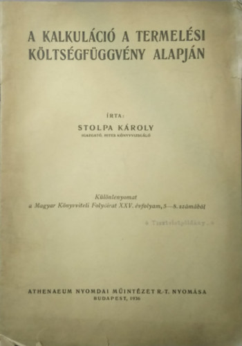 Stolpa Kroly - A kalkulci a termelsi kltsgfggvny alapjn