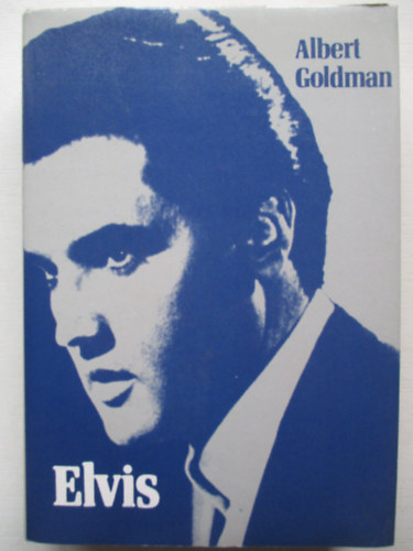 Albert Goldman - Elvis