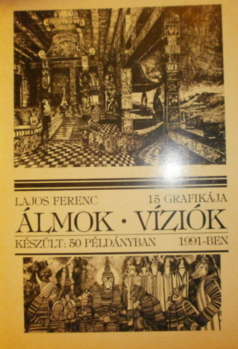 Lajos Ferenc - Álmok - Víziók