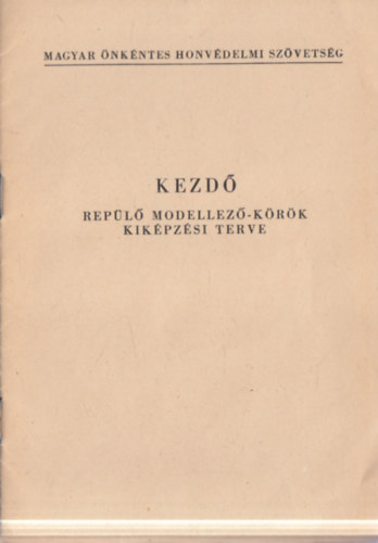 Kezd� rep�l� modellez�-k�r�k kik�pz�si terve