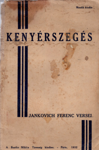 Jankovich Ferenc - Kenyérszegés