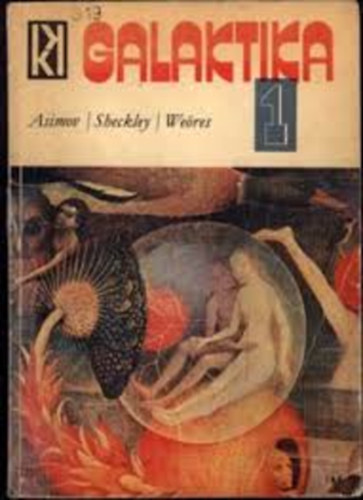 Galaktika 1. (Asimov/Sheckley/Weöres)