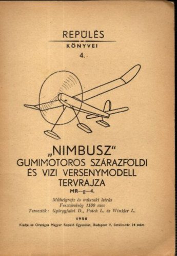 "Nimbusz" - Gumimotoros sz�razf�ldi �s vizi versenymodell tervrajza (Rep�l�s k�nyvei 4.)