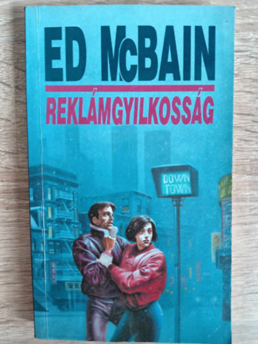 Nagy Attila  Ed McBain (ford.) - Rekl�mgyilkoss�g (Downtown )- Nagy Attila ford�t�sa