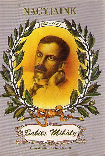 Babits Mih�ly - �ltal�nos �s k�z�piskol�k sz�m�ra