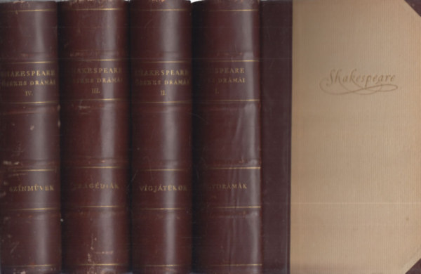 William Shakespeare - William Shakespeare sszes drmi I-IV. (Kirlydrmk, Vgjtkok, Tragdik, Sznmvek)