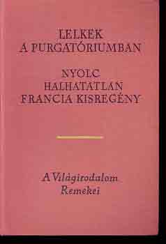 Balzac-Flaubert-Maupassant - Lelkek a purgat�riumban
