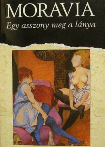 Szerk: Barna Imre, Gellrt Gbor  Alberto Moravia (ford.) - Egy asszony meg a lnya (La ciociara) - Gellrt Gbor fordtsban; 2004-es kiads