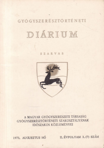 Heged�s Lajos dr. - Gy�gyszer�szt�rt�neti di�rium 1973. augusztus- Szarvas (II. �vfolyam 3. sz�m)