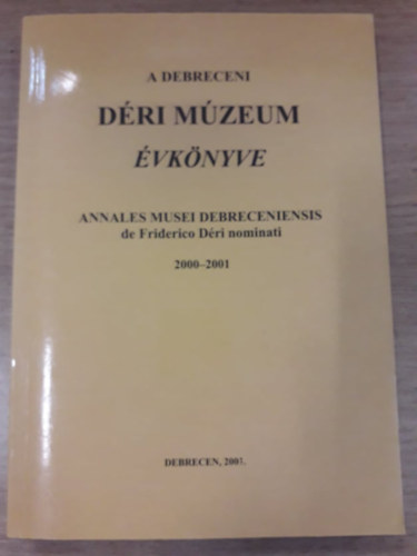 Dank Imre - A Debreceni Dri Mzeum vknyve 2000-2001