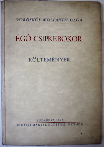 Vöröskői Wolfarth Olga - Égő csipkebokor