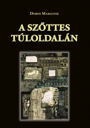 Dobos Marianne - A szttes tloldaln