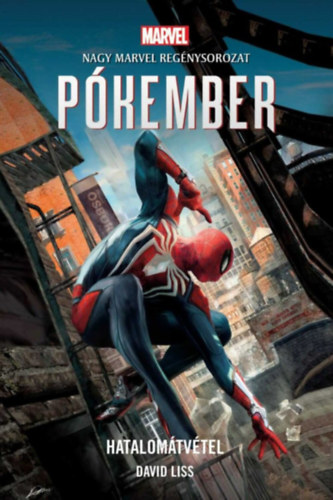 David Liss - Marvel: P�kember - Hatalom�tv�tel