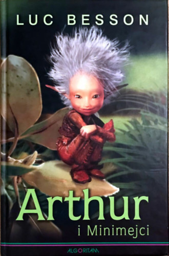 Luc Besson - Artur i Minimejci