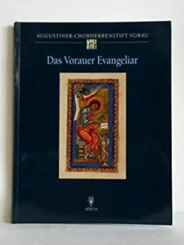Das Vorauer Evangeliar: Stiftsbibliothek Vorau