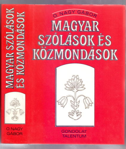 O. Nagy Gbor - Magyar szlsok s kzmondsok (7. kiads)