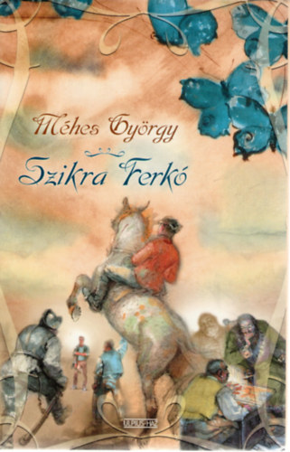 M�hes Gy�rgy - Szikra Ferk�