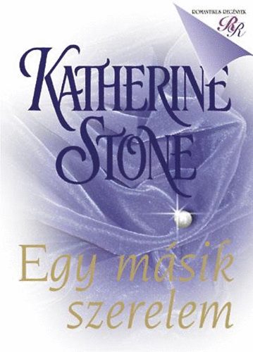 Katherine Stone - Egy msik szerelem