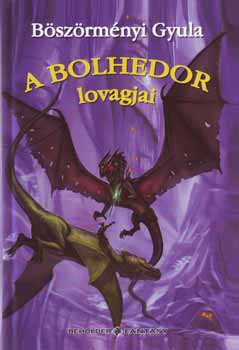 Bszrmnyi Gyula - A bolhedor lovagjai