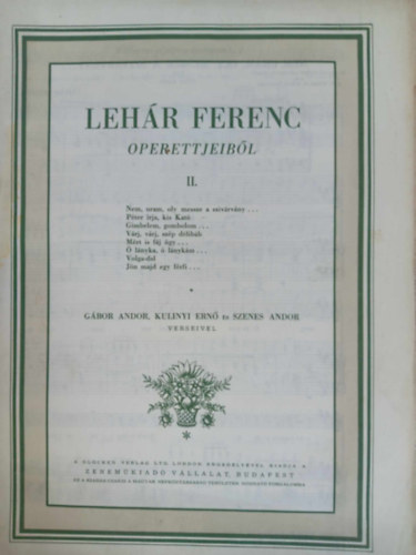 Kulinyi Ern�, Szenes Andor verseivel G�bor Andor - Leh�r Ferenc operettjeib�l II. f�zet