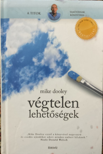 Mike Dooley - Végtelen lehetőségek