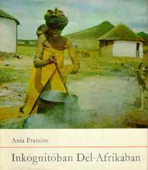 Ania Francos - Inkognit�ban D�l-Afrik�ban