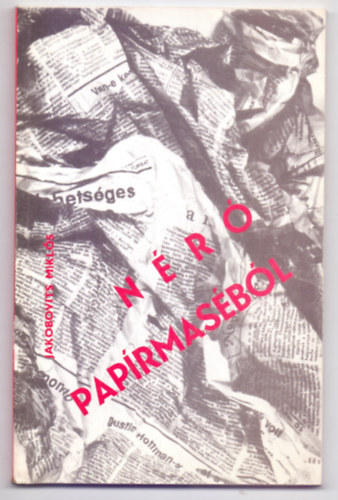Jakobovits Mikls - Nr paprmasbl - a zsarnoksg lelkisge -