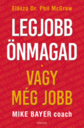 Mike Bayer - Legjobb önmagad vagy még jobb