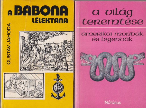 Gustav Jahoda Rozsnyai Katalin - 3 db mveldstrtneti knyv: A vilg teremtse - amerikai mondk s legendk + A babona llektana + Mediterrn mtoszok s mondk