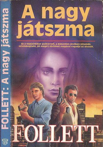 James Follett - "A nagy j�tszma"