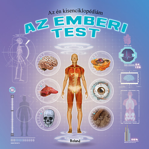 Az emberi test - Az n kisenciklopdim