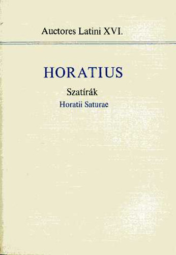 Borzsk Istvn  (szerk.) - Horatius: Szatrk