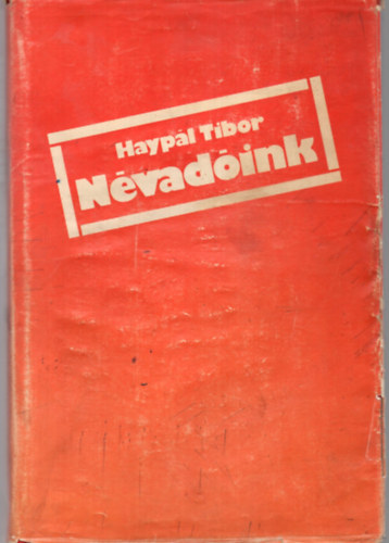 Haypál Tibor - Névadóink