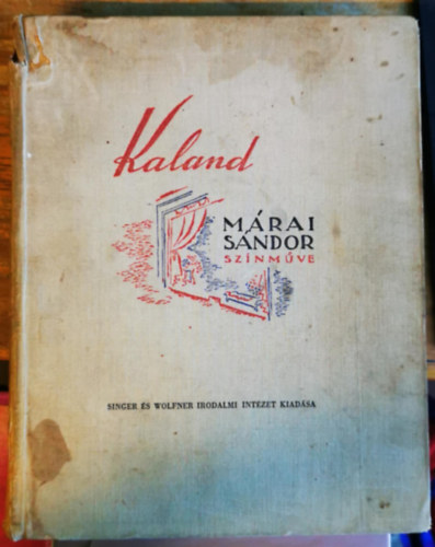M�rai S�ndor - Kaland