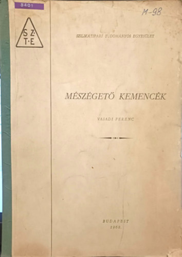 Vasadi Ferenc - Mészégető kemencék