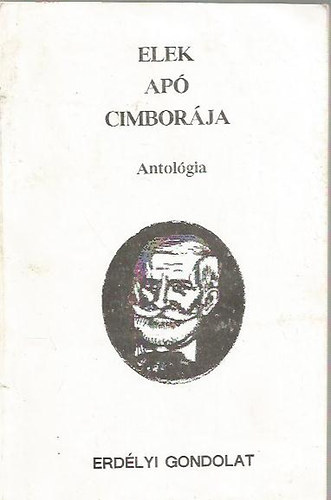 Csire Gabriella (vál.) - Elek apó cimborája - Antológia